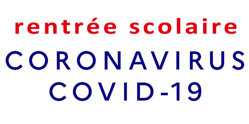 COVID-19 : rentrée scolaire