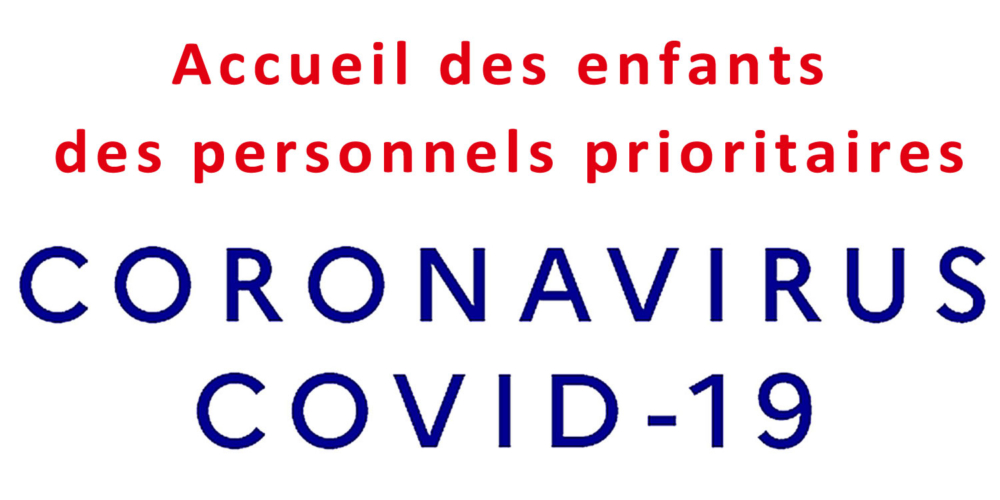 Accueil des enfants des personnels prioritaires