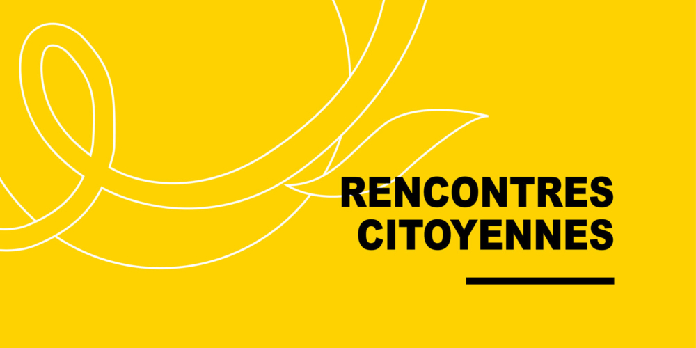 Rencontres citoyennes