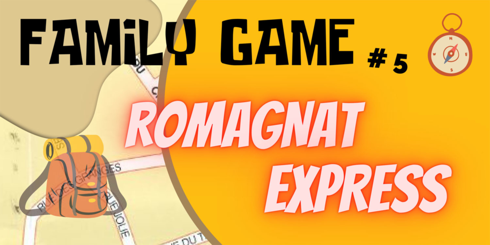 Family Game « Romagnat Express »