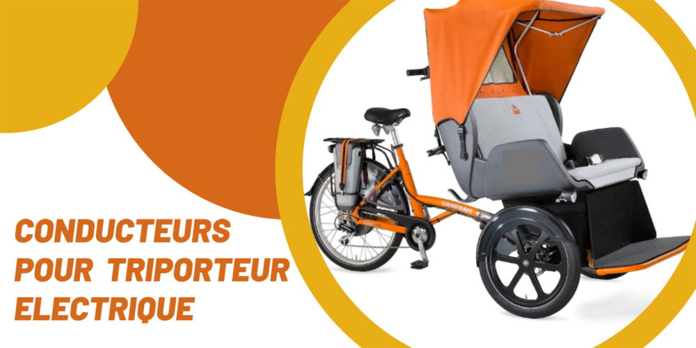 Recherche conducteurs pour triporteur électrique